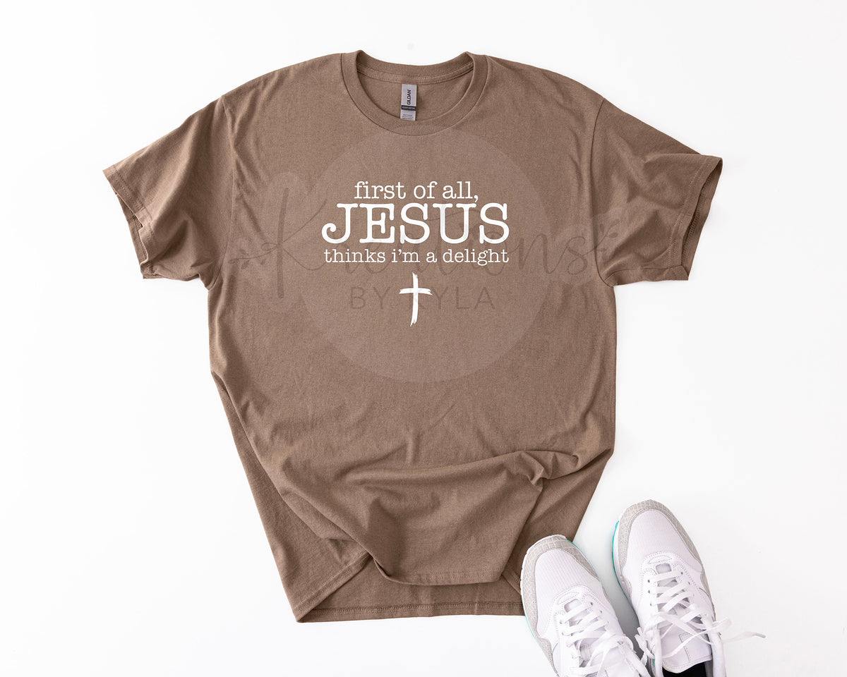 Jesus Thinks I'm A Delight